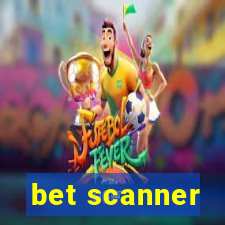 bet scanner